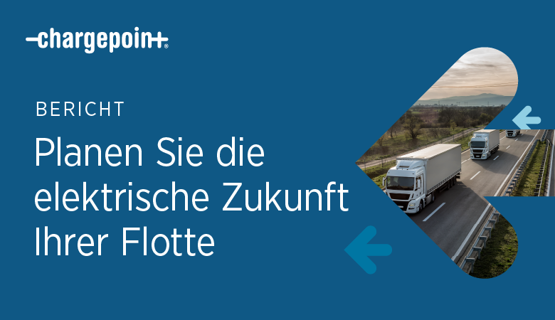 Kostenloser Download: Planen Sie die elektrische Zukunft Ihrer Flotte 