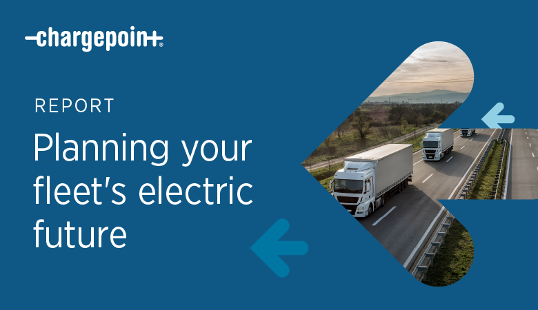 Free download: Planning your fleet’s electric future 