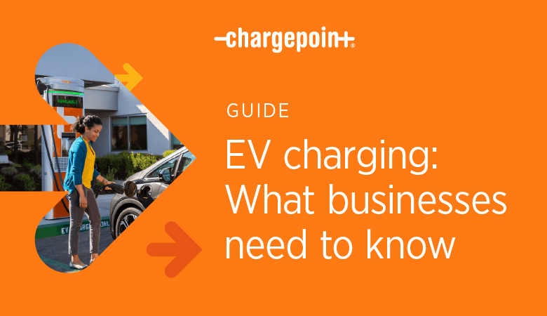 Free Download: EV charging guide: What businesses need to know 