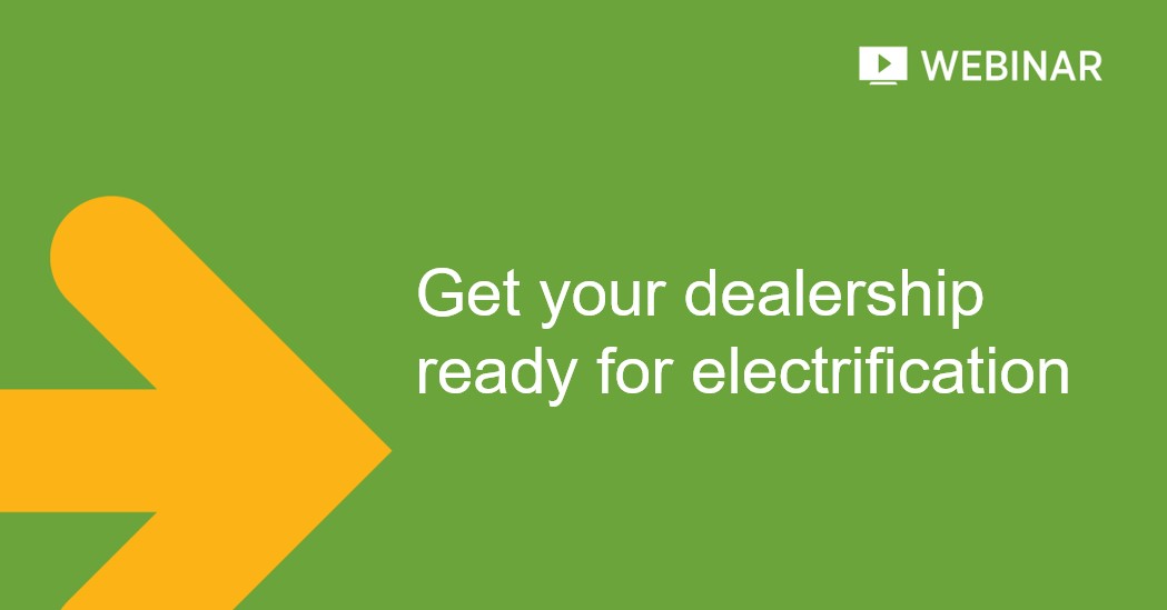 Webinar: Get your dealership ready for electrification